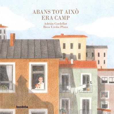 ABANS TOT AIXÒ ERA CAMP | 9791387702014 | CORDELLAT, ADRIÁN | Cooperativa Cultural Rocaguinarda