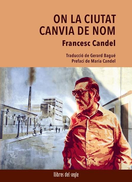 ON LA CIUTAT CANVIA DE NOM | 9788481280807 | CANDEL, FRANCESC | Cooperativa Cultural Rocaguinarda