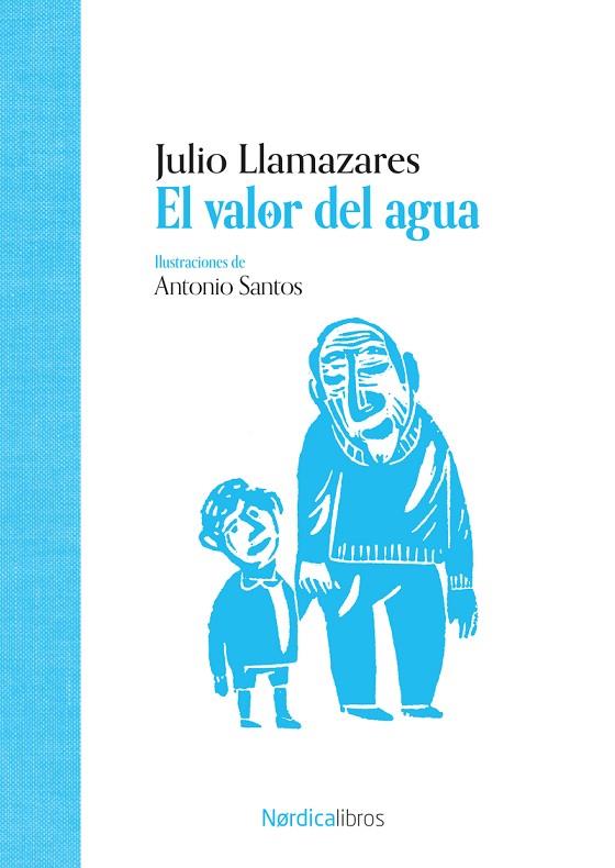 VALOR DEL AGUA, EL | 9788419735997 | LLAMAZARES, JULIO ALONSO | Cooperativa Cultural Rocaguinarda