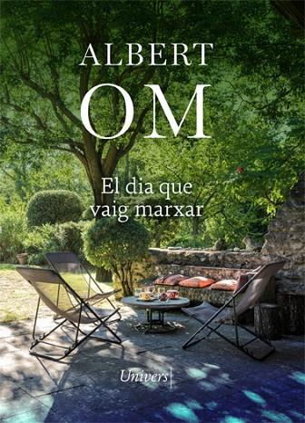 DIA QUE VAIG MARXAR, EL | 9788418375514 | OM, ALBERT | Cooperativa Cultural Rocaguinarda