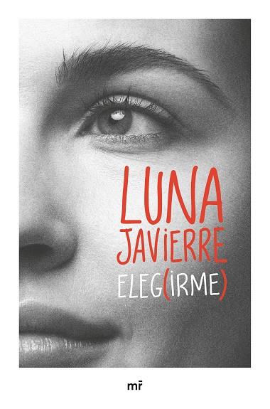 ELEGIRME | 9788427053465 | JAVIERRE, LUNA | Cooperativa Cultural Rocaguinarda