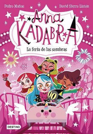 ANNA KADABRA 11. LA FERIA DE LAS SOMBRAS | 9788408269038 | MAÑAS, PEDRO | Cooperativa Cultural Rocaguinarda