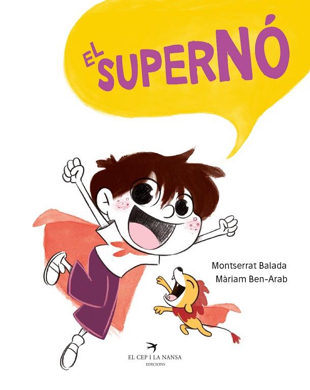 SUPERNÓ, EL | 9788417756413 | BALADA HERRERA, MONTSERRAT/BEN-ARAB CANELA, MÀRIAM | Cooperativa Cultural Rocaguinarda