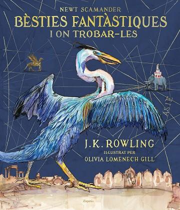 BèSTIES FANTàSTIQUES I ON TROBAR-LES (EDICIó IL·LUSTRADA) | 9788417016142 | ROWLING, J.K. | Cooperativa Cultural Rocaguinarda