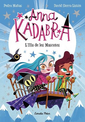 ANNA KADABRA 5. L'ILLA DE LES MASCOTES | 9788418443602 | MAÑAS, PEDRO/SIERRA LISTÓN, DAVID | Cooperativa Cultural Rocaguinarda