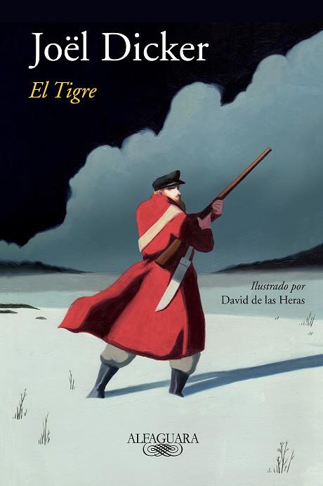 TIGRE (EDICIóN ILUSTRADA), EL | 9788420431741 | JOëL DICKER | Cooperativa Cultural Rocaguinarda