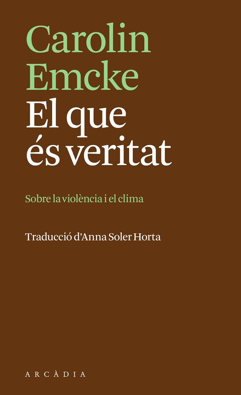 QUE ÉS VERITAT, EL | 9788412876666 | EMCKE, CAROLIN | Cooperativa Cultural Rocaguinarda