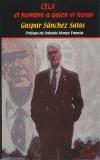 CELA:EL HOMBRE A QUIEN VI LLORAR | 9788488944948 | SANCHEZ SALAS,GASPAR | Cooperativa Cultural Rocaguinarda
