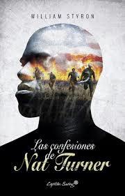 CONFESIONES DE NAT TURNER, LAS  | 9788494588679 | WILLIAM, STYRON | Cooperativa Cultural Rocaguinarda