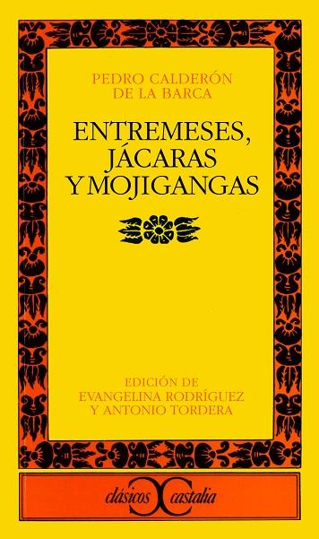 ENTREMESES, JACARAS Y MOJIGANGAS | 9788470394065 | CALDERON DE LA BARCA, PEDRO | Cooperativa Cultural Rocaguinarda