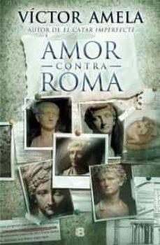 AMOR CONTRA ROMA (CATALA) | 9788466654852 | VICTOR AMELA | Cooperativa Cultural Rocaguinarda