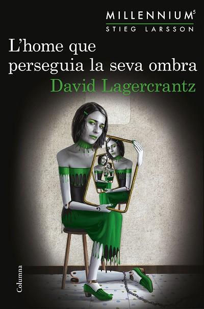 HOME QUE PERSEGUIA LA SEVA OMBRA, L' | 9788466422864 | LAGERCRANTZ, DAVID | Cooperativa Cultural Rocaguinarda