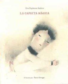 CAPSETA MAGICA, LA | 9788418723414 | EVA ESPINOSA/PACO ORTEGA | Cooperativa Cultural Rocaguinarda