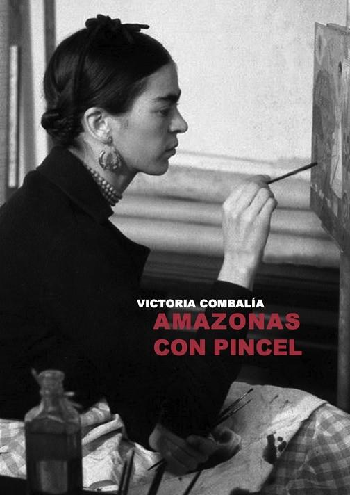 AMAZONAS CON PINCEL | 9788412281446 | VICTORIA COMBALÍA | Cooperativa Cultural Rocaguinarda