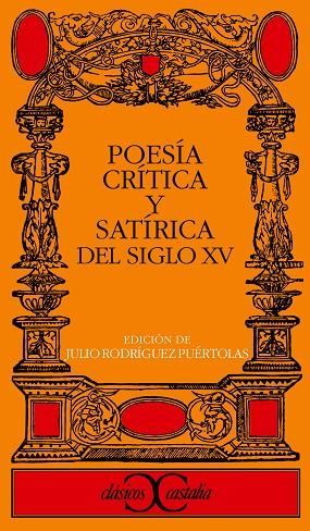 POESIA CRITICA Y SATIRICA DEL SIGLO XV | 9788470393815 | ÁLVAREZ DE VILLASANDINO, ALFONSO/LANDO, FERRÁN MANUEL DE/VARIOS AUTORES | Cooperativa Cultural Rocaguinarda