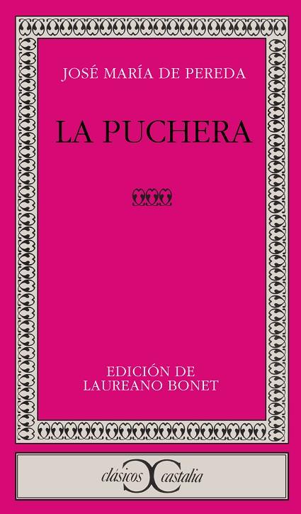 PUCHERA, LA | 9788470393587 | PEREDA, JOSE MARIA DE | Cooperativa Cultural Rocaguinarda