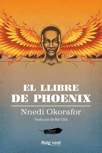 LLIBRE DE PHOENIX, EL | 9788417925826 | OKORAFOR, NNEDI | Cooperativa Cultural Rocaguinarda