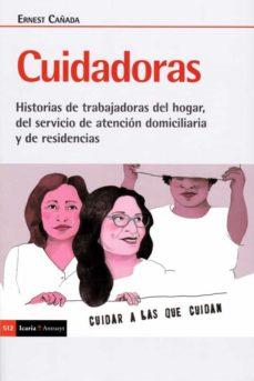 CUIDADORAS | 9788498889963 | CAÑADA MULLOR, ERNEST | Cooperativa Cultural Rocaguinarda