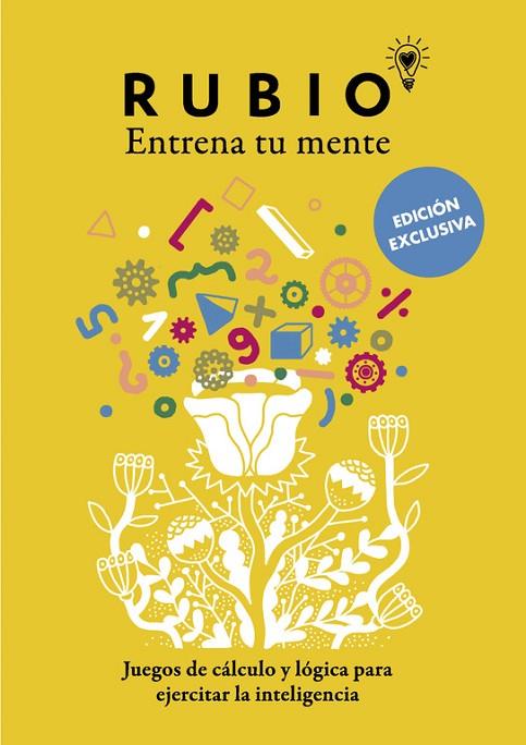 ENTRENA TU MENTE. JUEGOS DE CÁLCULO Y LÓGICA PARA EJERCITAR LA INTELIGENCIA | 9788403517639 | CUADERNOS RUBIO | Cooperativa Cultural Rocaguinarda