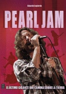 PEARL JAM | 9788418703843 | IZQUIERDO CABRERA, EDUARDO | Cooperativa Cultural Rocaguinarda