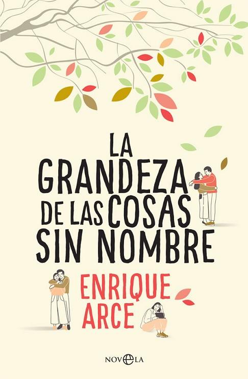 GRANDEZA DE LAS COSAS SIN NOMBRE, LA | 9788491643845 | ARCE TEMPLE, ENRIQUE | Cooperativa Cultural Rocaguinarda