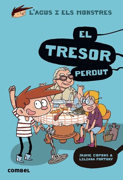 TRESOR PERDUT, EL. L'AGUS I ELS MONSTRES 12 | 9788491014126 | COPONS RAMON, JAUME | Cooperativa Cultural Rocaguinarda