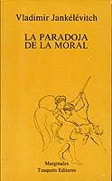 PARADOJA DE LA MORAL, LA | 9788472230774 | JANKELEVITCH, VLADIMIR | Cooperativa Cultural Rocaguinarda