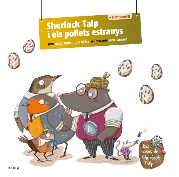 SHERLOCK TALP I ELS POLLETS ESTRANYS | 9788447955718 | ANTÓN BLANCO, ROCÍO/NÚÑEZ MADRID, LOLA | Cooperativa Cultural Rocaguinarda
