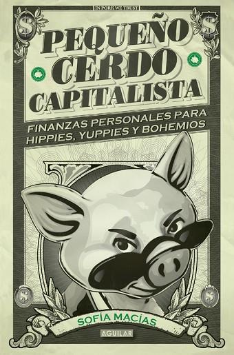 PEQUEÑO CERDO CAPITALISTA | 9788403014695 | MACÍAS, SOFÍA | Cooperativa Cultural Rocaguinarda