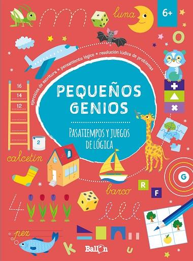 PEQUEÑOS GENIOS - PASATIEMPOS Y JUEGOS DE LÓGICA +6 | 9789403206653 | BALLON | Cooperativa Cultural Rocaguinarda