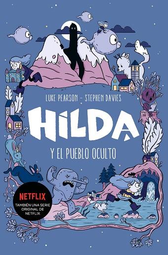 HILDA Y EL PUEBLO OCULTO | 9788417460785 | PEARSON, LUKE/DAVIES, STEPHEN | Cooperativa Cultural Rocaguinarda