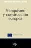 FRANQUISMO Y CONSTRUCCION EUROPEA | 9788430931354 | MORENO JUSTE, ANTONIO | Cooperativa Cultural Rocaguinarda