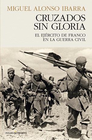 CRUZADOS SIN GLORIA | 9788412899528 | ALONSO IBARRA, MIGUEL | Cooperativa Cultural Rocaguinarda