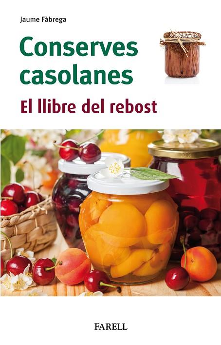 CONSERVES CASOLANES. EL LLIBRE DEL REBOST | 9788417116958 | FABREGA, JAUME | Cooperativa Cultural Rocaguinarda