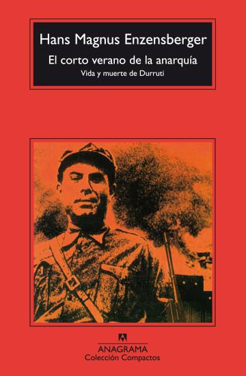 CORTO VERANO DE LA ANARQUIA | 9788433967060 | ENZENSBERGER, HANS MAGNUS | Cooperativa Cultural Rocaguinarda