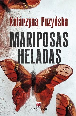 MARIPOSAS HELADAS | 9788416690633 | PUZYNSKA, KATARZYNA | Cooperativa Cultural Rocaguinarda