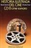 HISTORIA ILUSTRADA DEL CINE. T.2. EL CINE SONORO | 9788420615110 | JEANNE, RENE  / FORD, CHARLES | Cooperativa Cultural Rocaguinarda