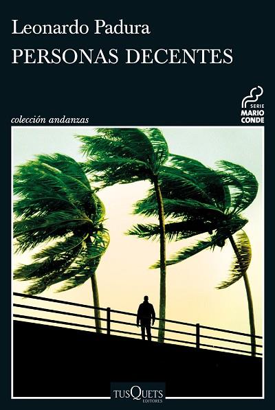 PERSONAS DECENTES | 9788411071604 | PADURA, LEONARDO | Cooperativa Cultural Rocaguinarda