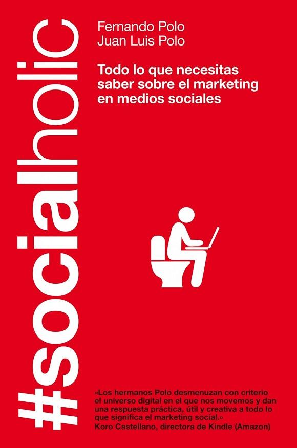 SOCIALHOLIC | 9788498751918 | FERNANDO POLO HERNANZ/J. LUIS POLO HERNANZ | Cooperativa Cultural Rocaguinarda