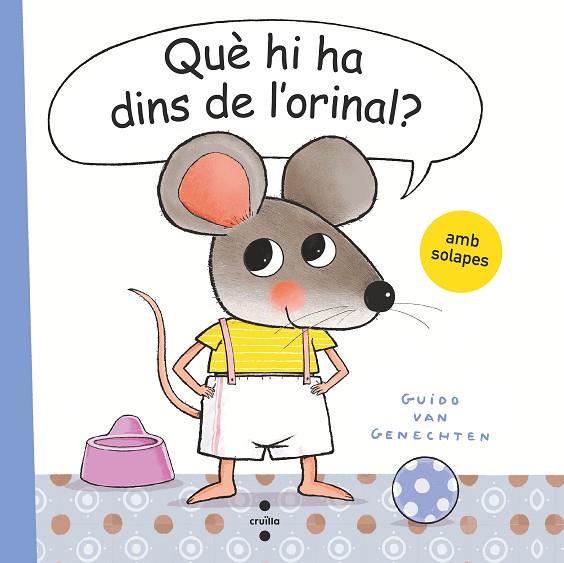 QUÈ HI HA DINS DE L'ORINAL? | 9788466150170 | VAN GENECHTEN, GUIDO | Cooperativa Cultural Rocaguinarda