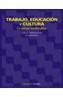 TRABAJO, EDUCACION Y CULTURA. UN ENFOQUE INTERDISC | 9788436816044 | SANTANA VEGA, LIDIA E. | Cooperativa Cultural Rocaguinarda