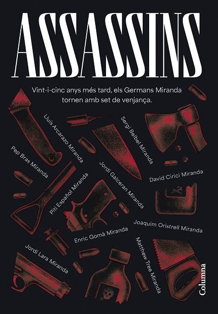 ASSASSINS | 9788466431439 | GERMANS MIRANDA/ARCARAZO MARTÍNEZ, LLUÍS/BELBEL, SERGI/BRAS, PEP/CIRICI, DAVID/ESPAÑOL, PITI/GALCERÁ | Cooperativa Cultural Rocaguinarda