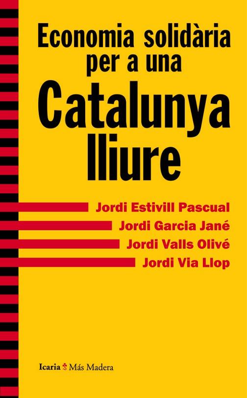 ECONOMIA SOLIDÀRIA PER A UNA CATALUNTA LLIURE | 9788498885415 | ESTIVILL PASCUAL, JORDI | Cooperativa Cultural Rocaguinarda