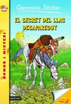 SECRET DEL LLAC DESAPAREGUT, EL | 9788415790815 | GERONIMO STILTON | Cooperativa Cultural Rocaguinarda