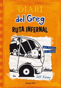 DIARI DEL GREG RUTA INFERNAL | 9788490578667 | JEFF KINNEY | Cooperativa Cultural Rocaguinarda