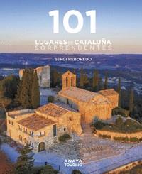 101 DESTINOS DE CATALUÑA SORPRENDENTES | 9788491584452 | REBOREDO MANZANARES, SERGI | Cooperativa Cultural Rocaguinarda