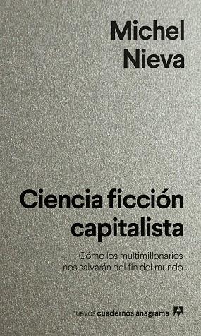 CIENCIA FICCIÓN CAPITALISTA | 9788433922144 | NIEVA, MICHEL | Cooperativa Cultural Rocaguinarda