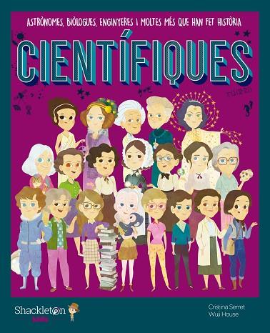 CIENTÍFIQUES | 9788413610689 | SERRET, CRISTINA | Cooperativa Cultural Rocaguinarda
