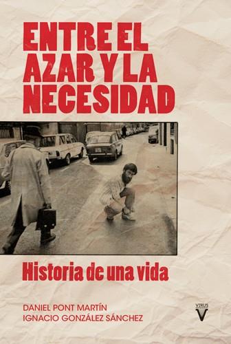 ENTRE EL AZAR Y LA NECESIDAD | 9788417870386 | Cooperativa Cultural Rocaguinarda