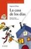 CASA DE LOS DIAS, LA | 9788466702904 | PINTO, SAGRARIO | Cooperativa Cultural Rocaguinarda